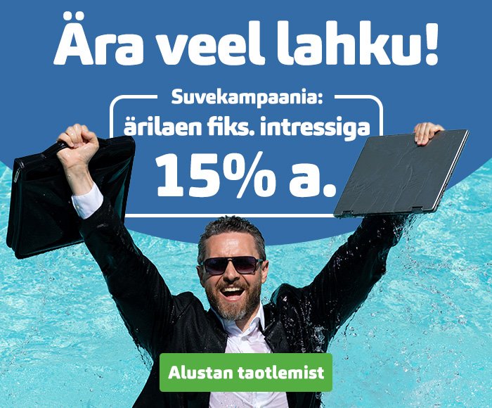 Kampaania! Ärilaenud fiks. intressiga 15% a.